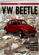 The VW Beetle: A Production History of the World's Most Famous Car, 1936-1967