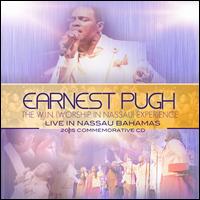 The W.I.N. (Worship in Nassau) Experience - Earnest Pugh