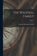 The Waddell Family; Volume 1