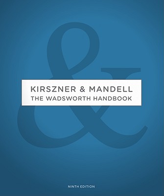 The Wadsworth Handbook: Kirszner & Mandell - Kirszner, Laurie G, Professor, and Mandell, Stephen R, Professor