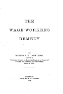 The wage-worker's remedy