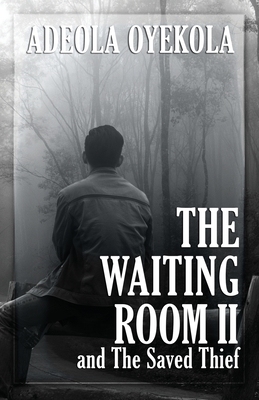 The Waiting Room II - Oyekola, Adeola