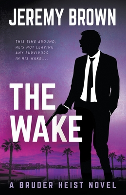 The Wake - Brown, Jeremy