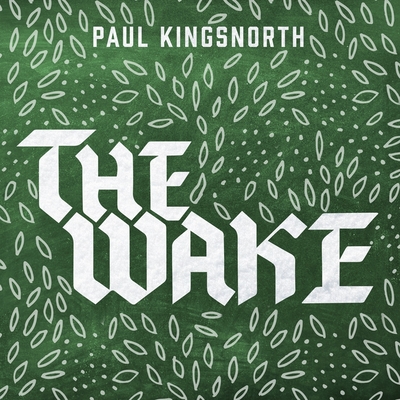 The Wake - Kingsnorth, Paul, and Vance, Simon (Read by)