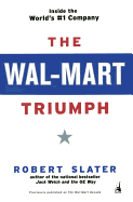 The Wal-Mart Triumph: Inside the World's #1 Company