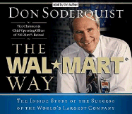 The Wal-Mart Way: The Inside Story of the Success of the World's Largest Company