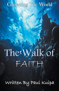 The Walk Of Faith