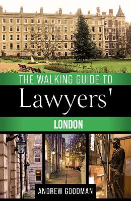 The Walking Guide to Lawyers' London - Goodman, Andrew, and Berridge, Clive (Photographer)