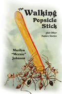 The Walking Popsicle Stick: and Other Nature Stories