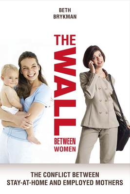 The Wall Between Women - Brykman, Beth