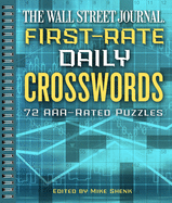 The Wall Street Journal First-Rate Daily Crosswords: 72 Aaa-Rated Puzzles Volume 6