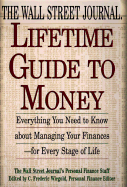 The Wall Street Journal Lifetime Guide to Money: Everything You Need to ...