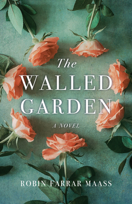 The Walled Garden - Farrar Maass, Robin