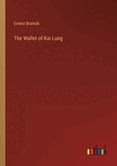 The Wallet of Kai Lung