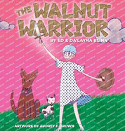 The Walnut Warrior