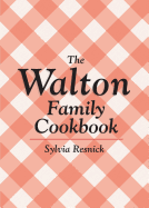The Walton family cookbook