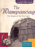 The Wampanoag: People of the First Light - Riehecky, Janet