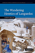 The Wandering Heretics of Languedoc