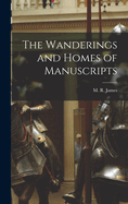 The Wanderings and Homes of Manuscripts