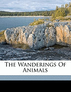 The Wanderings of Animals