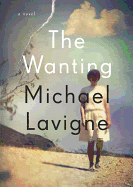 The Wanting - Lavigne, Michael, and Ritz, David