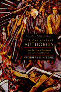 The War Against Authority: From the Crisis of Legitimacy to a New Social Contract