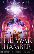 The War Chamber: Large Print Hardcover Edition