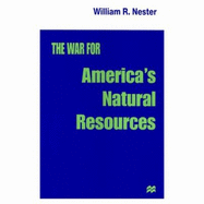 The War for America's Natural Resources