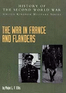 The War in France and Flanders 1939-1940: Official Campaign History