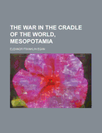 The War in the Cradle of the World, Mesopotamia