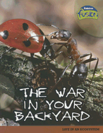 The War in Your Backyard: Life in an Ecosystem