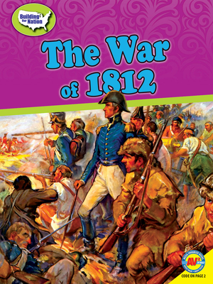 The War of 1812 - Cunningham, Kevin