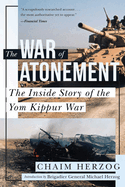 The War of Atonement: The Inside Story of the Yom Kippur War