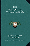 The War Of The Theatres (1897)