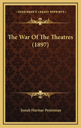 The War of the Theatres (1897)