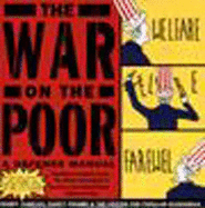 The War on the Poor: A Defense Manual