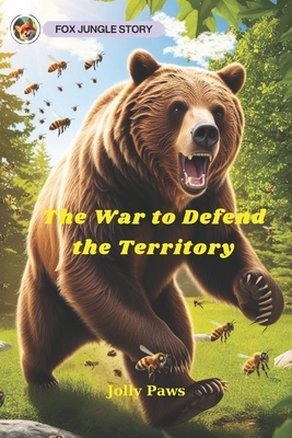 The War to Defend the Territory: Fox Jungle Story - Paws, Jolly