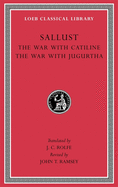 The War with Catiline. the War with Jugurtha