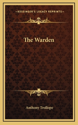 The Warden - Trollope, Anthony