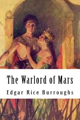 The Warlord of Mars - Burroughs, Edgar Rice