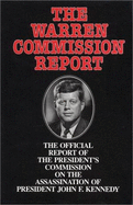 The Warren Commission Report: The Official Report of the President's Commission on the Assassination of President John F. Kennedy - United States, and Silhouette, and Presidents, Commission