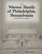 The Warren Family of Philadelphia, Pennsylvania, and Their Ancestors