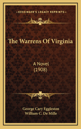 The Warrens of Virginia: A Novel (1908)