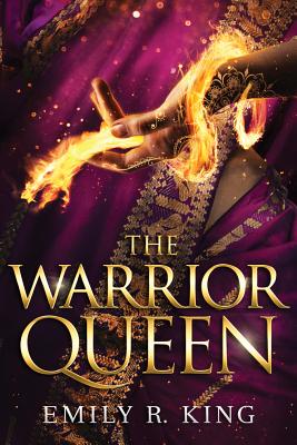 The Warrior Queen - King, Emily R