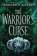 The Warrior's Curse (the Traitor's Game, Book Three): Volume 3