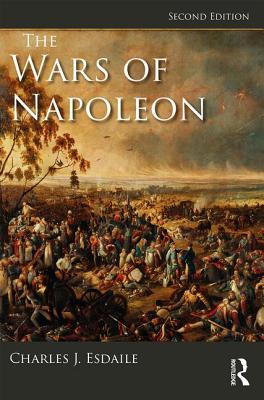 The Wars of Napoleon - Esdaile, Charles J