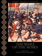 The Wars of the Roses - Cheetham, Anthony, and Fraser, Antonia (Editor)