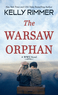 The Warsaw Orphan: A WWII Novel