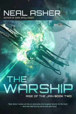 The Warship: Rise of the Jain, Book Twovolume 2 - Asher, Neal