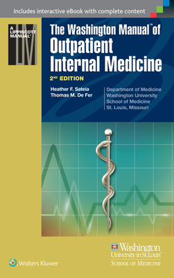 The Washington Manual of Outpatient Internal Medicine - de Fer, Thomas M, MD (Editor), and Sateia, Heather F, MD (Editor)